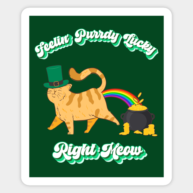 Feelin' Purrdy Lucky Right Meow, Funny Cat Leprechaun Rainbow Pot of Gold Sticker by AddiBettDesigns